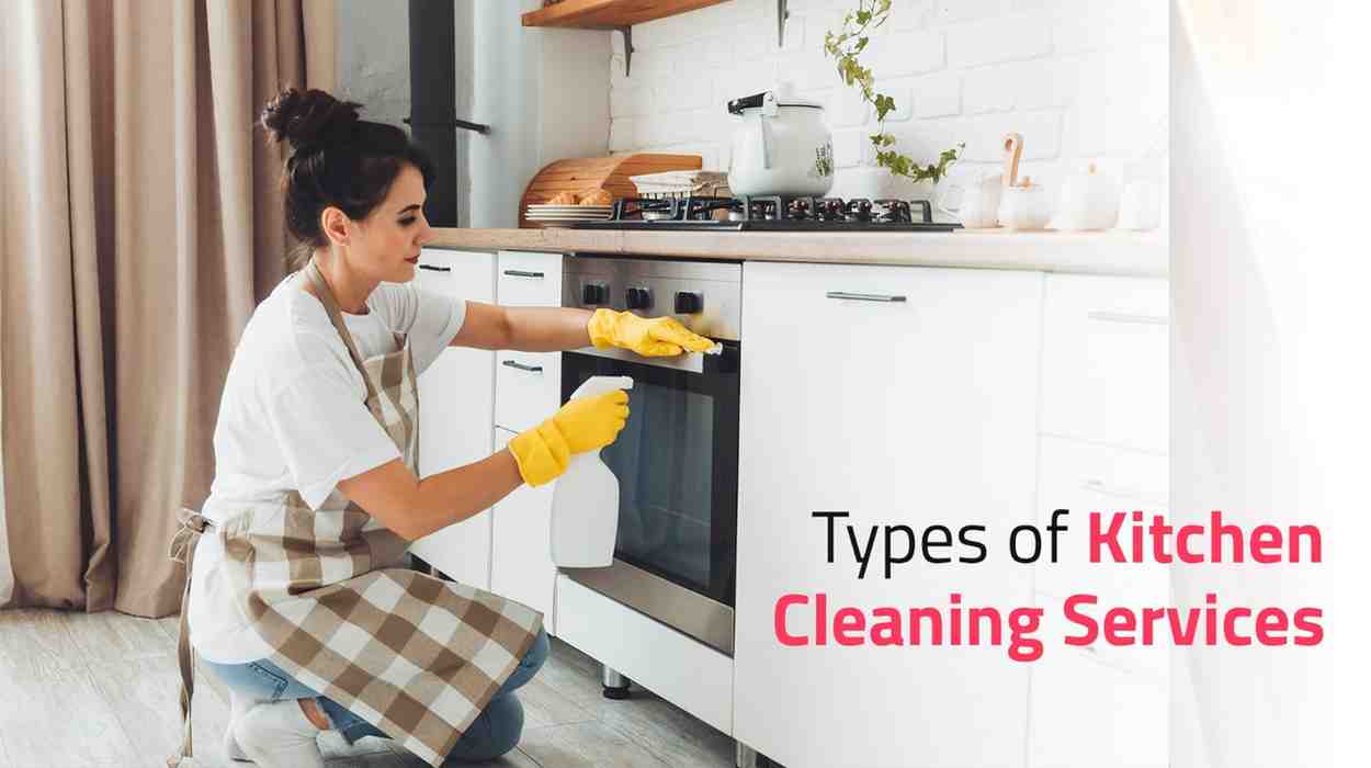 Types of Kitchen Cleaning Services.