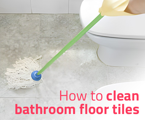 How to clean bathroom floor tiles